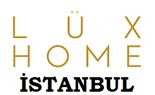 Lüx Home İstanbul  - İstanbul